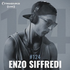 Traxsource LIVE! #124 with Enzo Siffredi