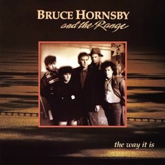 The Way It Is - (cover from Bruce Hornsby)
