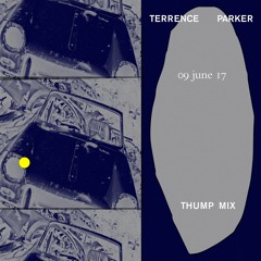 Thump Mix: Terrence Parker