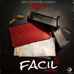 FACIL 2 (FREESTYLE) (PROD.LYON)