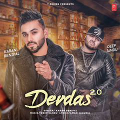 Devdas 2.0 karan benipal