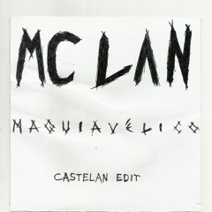 MC Lan - Maquiavélico (Castelan Edit)
