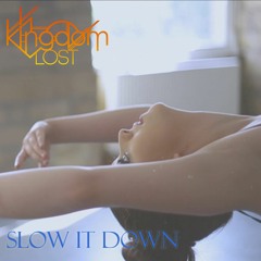 Slow It Down