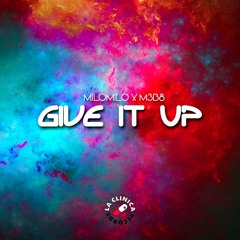 MiloMilo X M3B8 - Give it Up (Original Bass)