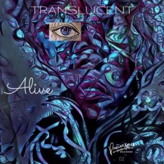Premiere: Translucent 'Alive' - Precarious Records