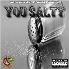 You Salty (Official Audio). Busta Phree Records. Prod. by Ac3 Beats