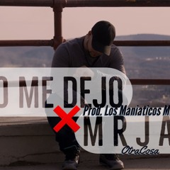 Mr.Jay OtraCosa No Me Dejo