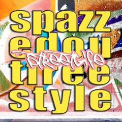 Spazzedout Freestyle