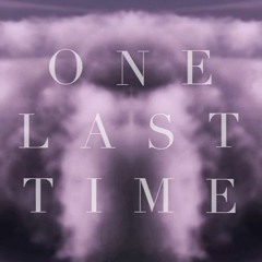 One last time - Ariana grande (Joeart Remix)