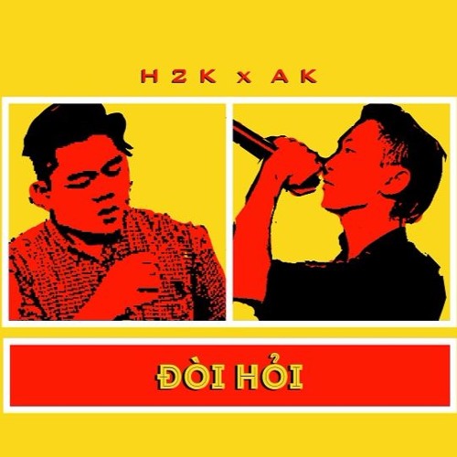 Đòi Hỏi - H2K ft EmpireK