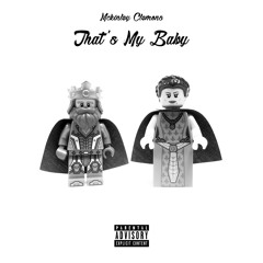 That's My Baby (Prod. MIKE Beats)