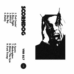 Stream Scorn Dog Music Listen To Songs Albums Playlists For Free On Soundcloud