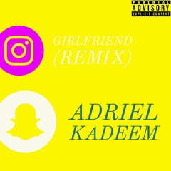 Kap G - Girlfriend (Remix) reprod. R. Vintage