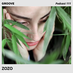 Groove Podcast 111 - Zozo