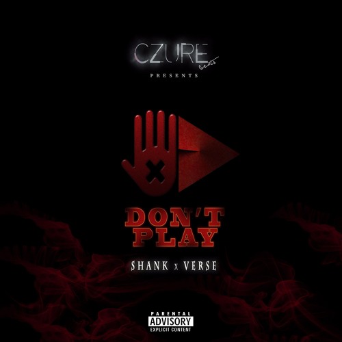 Don't Play (ft shank x Verse)