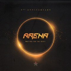 ARENA 3RD ANNIVERSARY EDM TRACK