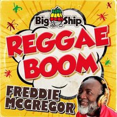 Freddie McGregor / Reggae Boom - OFFICIAL AUDIO