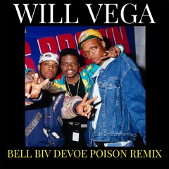 Bell Biv DeVoe - Poison (WIll Vega Remix)