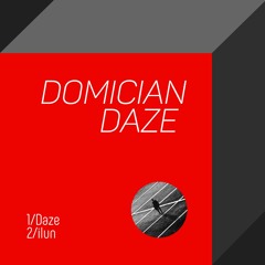 Domician - Daze / 21 June 2017 / Melodic Techno / Guava