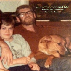 Old Swimmer and Me - (Original Song)(c)