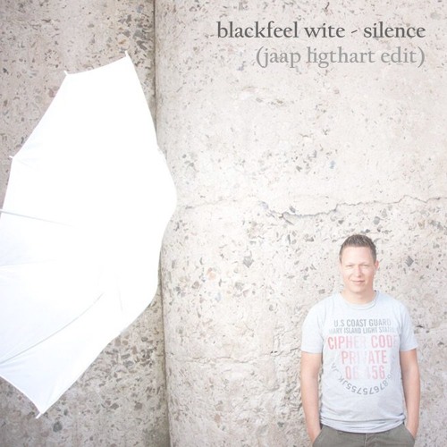Blackfeel Wite - Silence (Jaap Ligthart Edit)