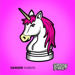 Vanger - Rubbers [GST026]