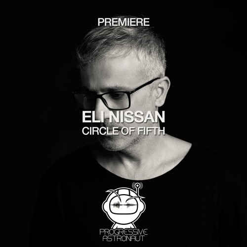 PREMIERE: Eli Nissan - Circle Of Fifth (Original Mix) [Lost & Found]