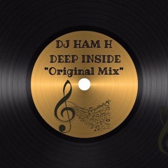 Dj H∀M H - Deep Inside (Original Mix)