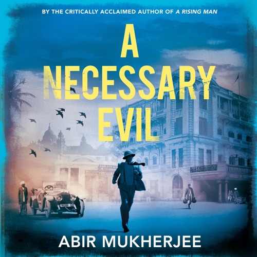 A Necessary Evil by Abir Mukherjee (Audio extract) read by Simon Bubb