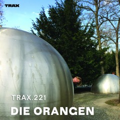 TRAX.221 DIE ORANGEN