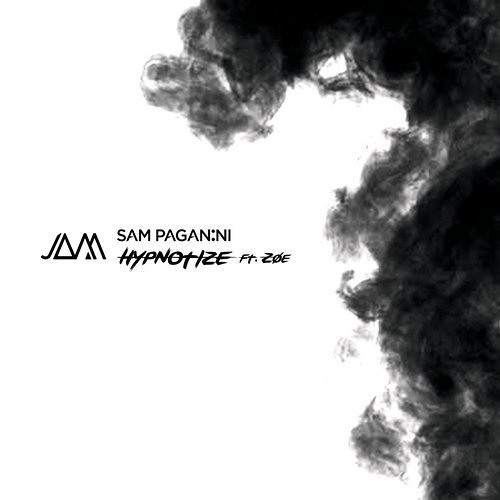 Sam Paganini - Hypnotize (Feat. Zoe) (Original Mix) [JAM]