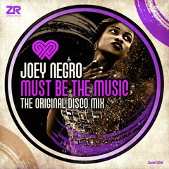 PREMIERE: Joey Negro - Must Be The Music (The Original Disco Mix)