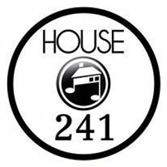 HOUSE241 - EVERYBODY WANTS TO RULE THE WORLD.