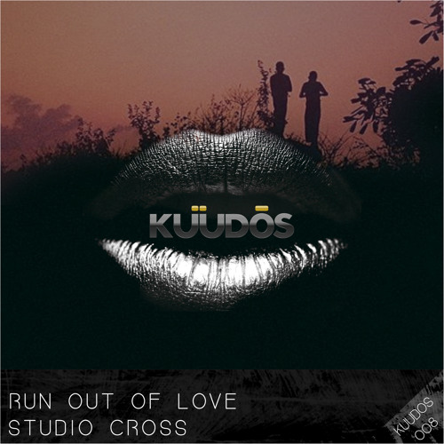 Studio Cross - Run Out Of Love