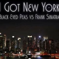 MASHUP Frank Sinatra Vs Black Eyed Peas  New York New York Vs I Gotta Feeling
