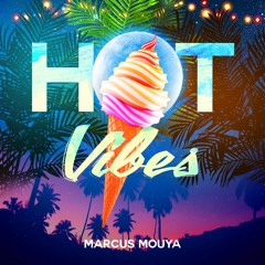 Hot Vibes | Stream on Spotify