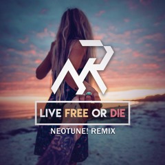 Maiden Rose - Live Free Or Die (NeoTune! Remix)