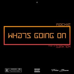 Whats Going on (prod by Sanktem)