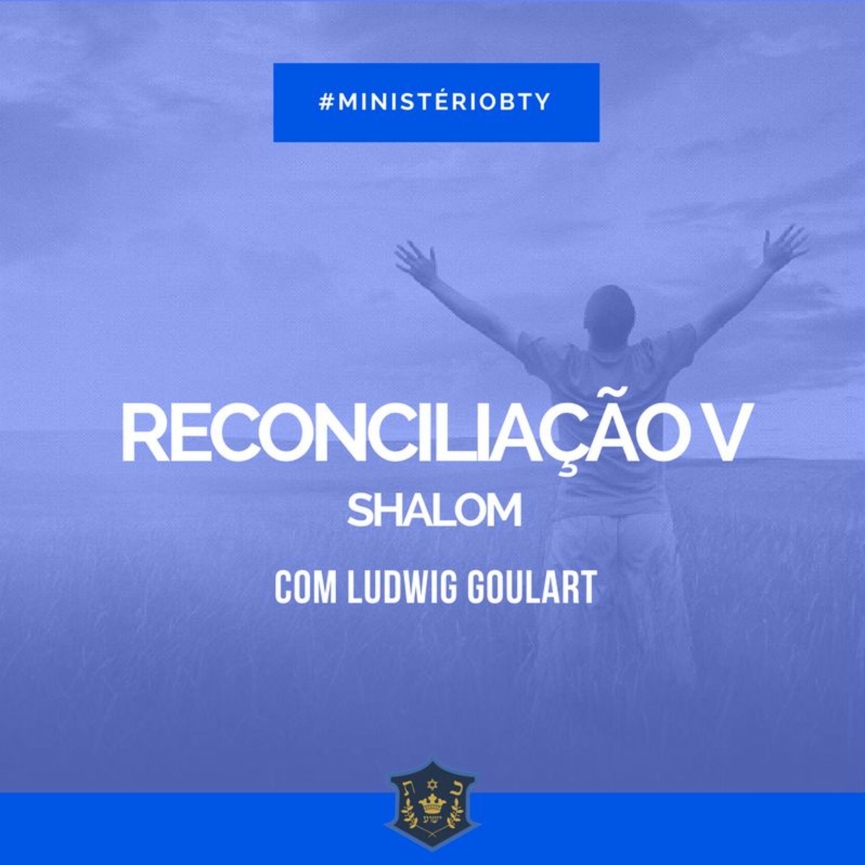 Reconciliação V - Shalom | Ludwig Goulart episode artwork