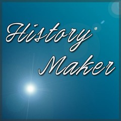 History Maker