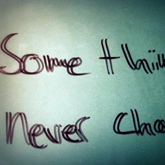 Never Change (Prod. Cal He The Artist)