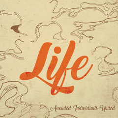 Life - Anointed Individuals United
