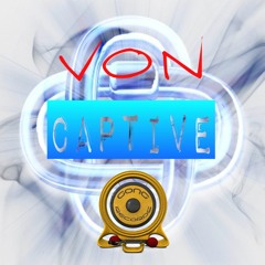Captive  Von