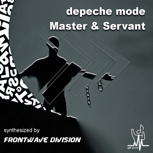 Stream Master & Servant by Depeche Mode (Instrumental Synth Mix Cover) by  qp0 records | Listen online for free on SoundCloud