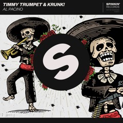 Al Pacino - Timmy Trumpet & Krunk (Original Mix)