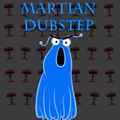 Martian Dubstep