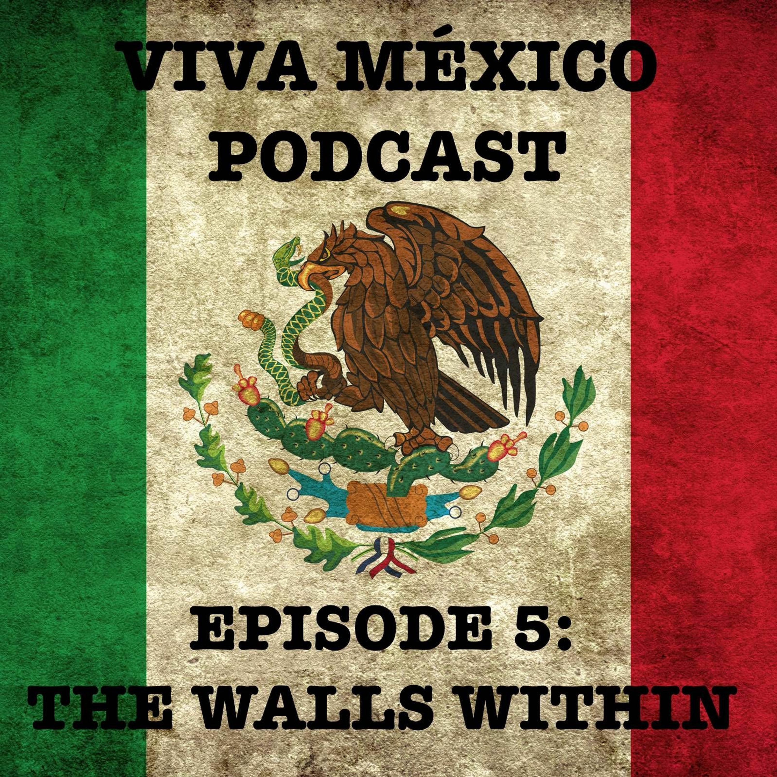 Viva Mexico Podcast