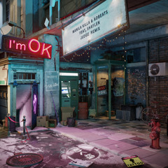 Manila Killa & AOBeats - I'm OK (feat. Shaylen) [JUDGE Remix]