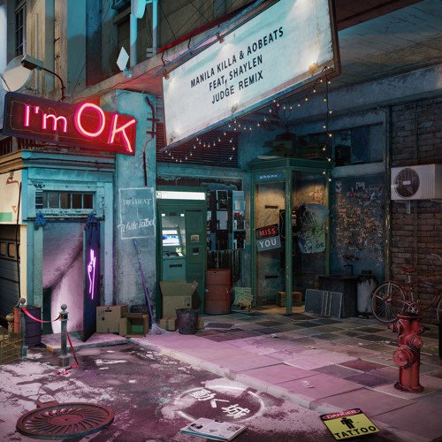 Manila Killa & AOBeats - I'm OK (feat. Shaylen) [JUDGE Remix]