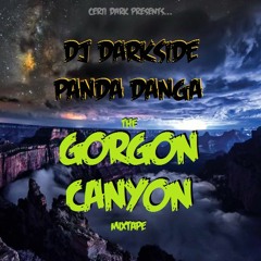 Gorgan Canyon DNB mix DJ DARKSIDE MC PANDA DANGA